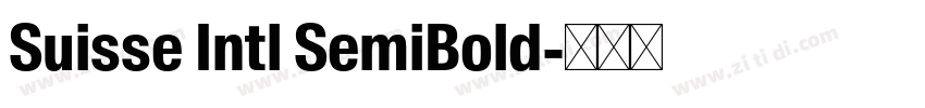 Suisse Intl SemiBold字体转换 Suisse Intl SemiBold字体转换